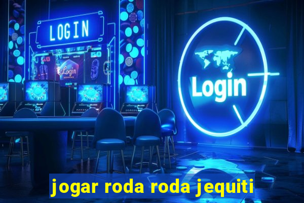 jogar roda roda jequiti